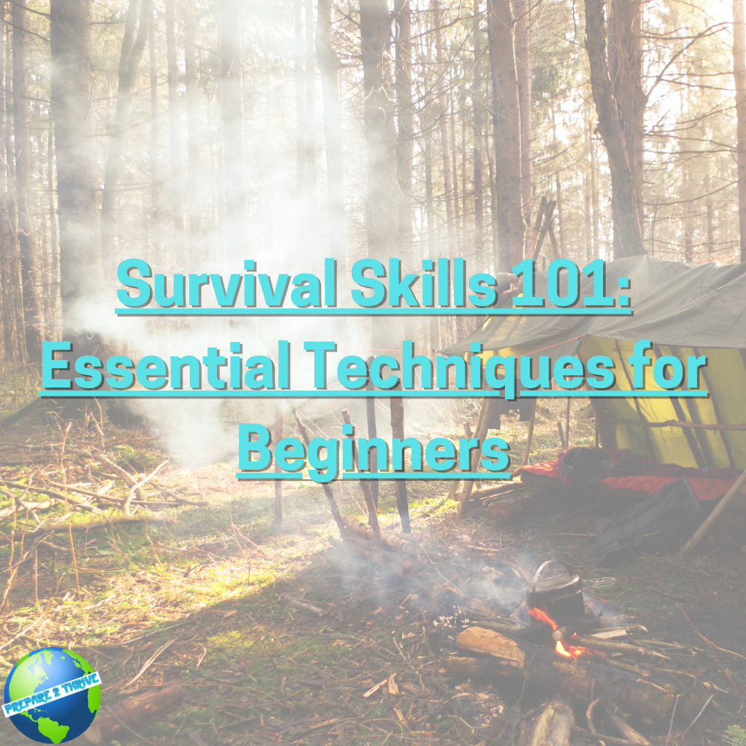 Survival Skills 101: Essential Techniques for Beginners
